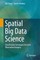 Spatial Big Data Science
