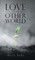 Love and the Other World