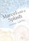 Marcel with a Splash