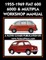 1955-1969 Fiat 600 - 600d & Multipla Factory Workshop Manual