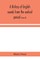 A history of English sounds from the earliest period, including an investigation of the general laws of sound change, and full word lists (Series D) Miscellaneous