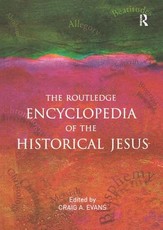 The Routledge Encyclopedia of the Historical Jesus The Routledge Encyclopedia of the Historical Jesus