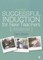 Successful Induction for New Teachers