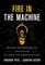 Fire in the Machine