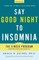 Say Good Night to Insomnia