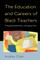 Education and Careers of Black Teachers