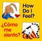 How Do I Feel? / Â¿CÃ³mo Me Siento?