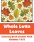 Whole Lotta Leaves Coloring Book Double Pack (Volumes 1 & 2)