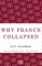 Why France Collapsed