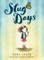 Slug Days