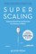 Super Scaling