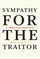 Sympathy for the Traitor