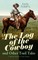 The Log of the Cowboy and Other Trail Tales - 5 Western Novels in One Volume