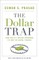 The Dollar Trap