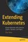 Extending Kubernetes