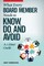 What Every Board Member Needs to Know, Do, and Avoid