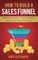 How to Build a Sales Funnel