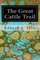 The Great Cattle Trail