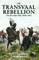 The Transvaal Rebellion