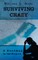 Surviving Crazy