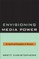 Envisioning Media Power