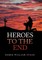 Heroes to the End