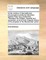 All the Orations of Demosthenes, Pronounced to Excite the Athenians Against Philip King of Macedon. Translated Into English; Digested and Connected, So as to Form a Regular History of the Progress of the Macedonian Power