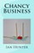Chancy Business