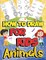 How to Draw Animals for Kids