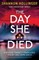 The Day She Died