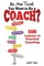 So...You Think You Want to Be a Coach?