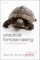 Practical Tortoise Raising