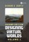 Designing Virtual Worlds Volume I