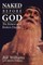 Naked Before God