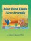 Blue Bird Finds New Friends