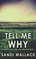 Tell Me Why
