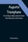 Augusta Triumphans; Or, the Way to Make London the Most Flourishing City in the Universe