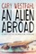 An Alien Abroad