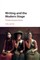 Writing and the Modern Stage