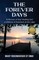 The Forever Days