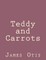 Teddy and Carrots