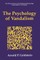 The Psychology of Vandalism