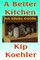 A Better Kitchen