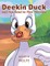 Deekin Duck and the Road to Find Purpose