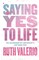 Saying Yes to Life
