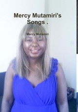 Mercy Mutamiri's Songs .