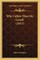Why Callest Thou Me Good? (1913)