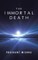 The Immortal Death