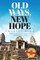 Old Ways, New Hope