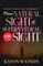 From Natural Sight to Supernatural Insight